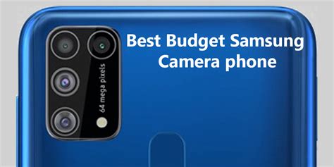 Best Budget Camera Phone